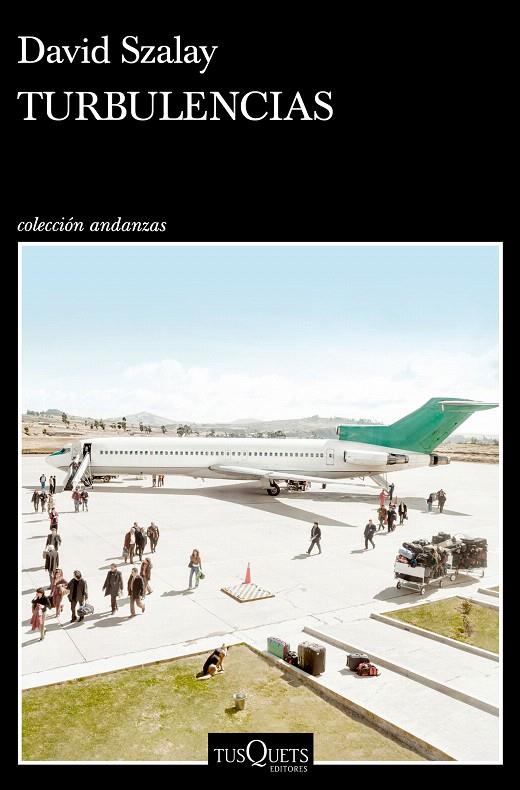 TURBULENCIAS | 9788411070010 | SZALAY, DAVID | Galatea Llibres | Librería online de Reus, Tarragona | Comprar libros en catalán y castellano online