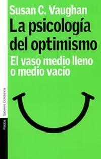 PSICOLOGIA DEL OPTIMISMO, LA | 9788449315770 | VAUGHAN, SUSAN C. | Galatea Llibres | Llibreria online de Reus, Tarragona | Comprar llibres en català i castellà online