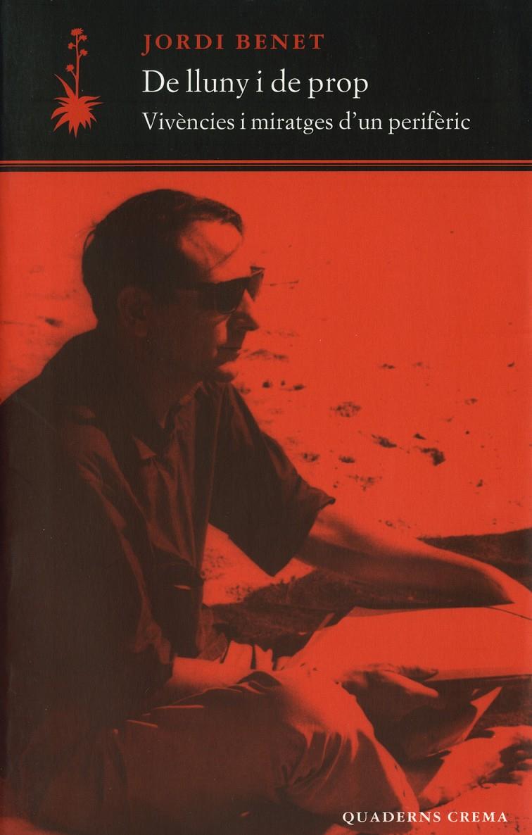 DE LLUNY I DE PROP | 9788477274063 | BENET, JORDI | Galatea Llibres | Librería online de Reus, Tarragona | Comprar libros en catalán y castellano online