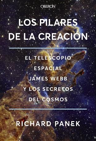 LOS PILARES DE LA CREACIÓN | 9788441551978 | PANEK, RICHARD | Galatea Llibres | Librería online de Reus, Tarragona | Comprar libros en catalán y castellano online