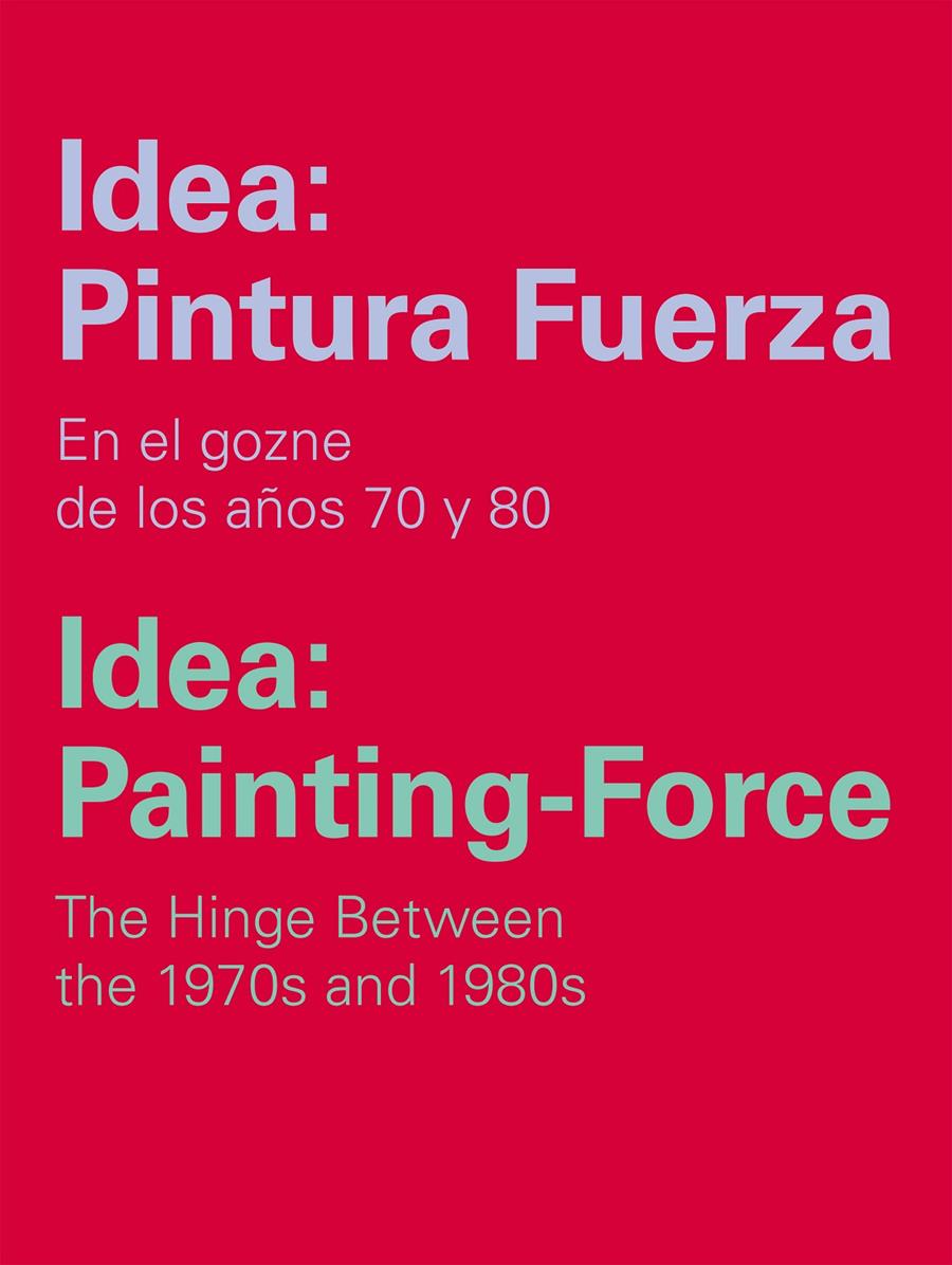 IDEA: PINTURA FUERZA / IDEA: PAINTING-FORCE | 9788415937388 | Galatea Llibres | Librería online de Reus, Tarragona | Comprar libros en catalán y castellano online