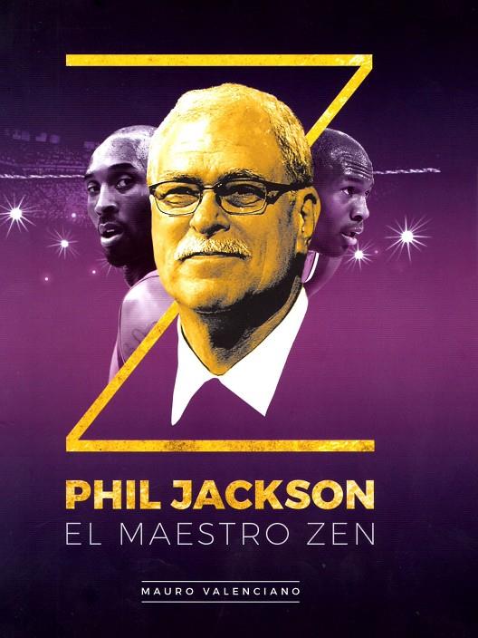 PHIL JACKSON. EL MAESTRO ZEN | 9788415448204 | VALENCIANO, MAURO | Galatea Llibres | Librería online de Reus, Tarragona | Comprar libros en catalán y castellano online