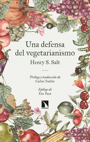 UNA DEFENSA DEL VEGETARIANISMO | 9788413524009 | SALT, HENRY | Galatea Llibres | Librería online de Reus, Tarragona | Comprar libros en catalán y castellano online