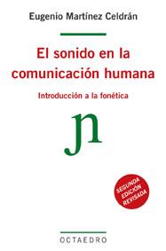 SONIDO EN LA COMUNICACION HUMANA, EL | 9788480631563 | MARTINEZ CELDRAN, EUGENIO | Galatea Llibres | Llibreria online de Reus, Tarragona | Comprar llibres en català i castellà online
