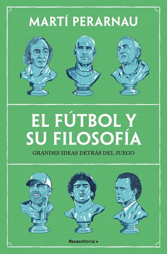 EL FÚTBOL Y SU FILOSOFÍA | 9788410442153 | PERARNAU, MARTÍ | Galatea Llibres | Llibreria online de Reus, Tarragona | Comprar llibres en català i castellà online