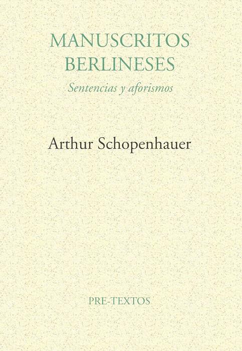 MANUSCRITOS BERLINESES.SENTENCIAS Y AFORISMOS | 9788481910797 | SCHOPENHAUER, ARTHUR | Galatea Llibres | Llibreria online de Reus, Tarragona | Comprar llibres en català i castellà online