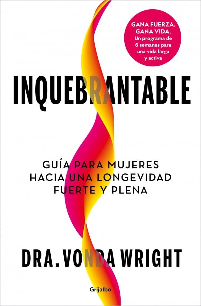 INQUEBRANTABLE | 9788425374807 | WRIGHT, DR. VONDA | Galatea Llibres | Librería online de Reus, Tarragona | Comprar libros en catalán y castellano online
