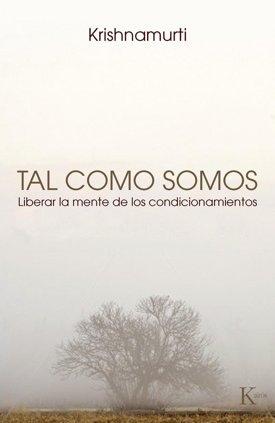 TAL COMO SOMOS | 9788472457645 | KRISHNAMURTI | Galatea Llibres | Llibreria online de Reus, Tarragona | Comprar llibres en català i castellà online