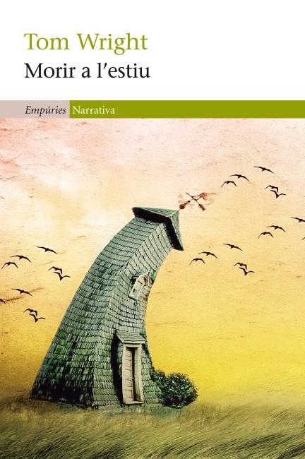 MORIR A L'ESTIU | 9788497877947 | WRIGHT, TOM | Galatea Llibres | Librería online de Reus, Tarragona | Comprar libros en catalán y castellano online