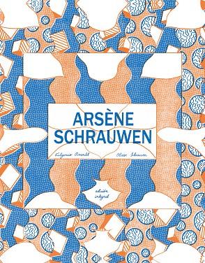 ARSèNE SCHRAUWEN | 9788416167630 | SCHRAUWEN, OLIVIER | Galatea Llibres | Librería online de Reus, Tarragona | Comprar libros en catalán y castellano online
