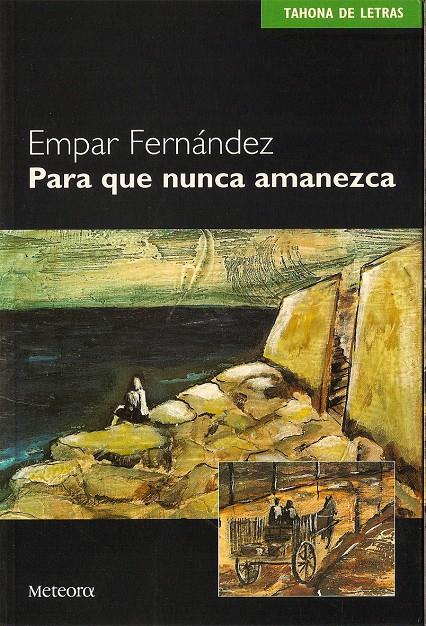 PARA QUE NUNCA AMANEZCA | 9788495623126 | FERNANDEZ, EMPAR | Galatea Llibres | Llibreria online de Reus, Tarragona | Comprar llibres en català i castellà online
