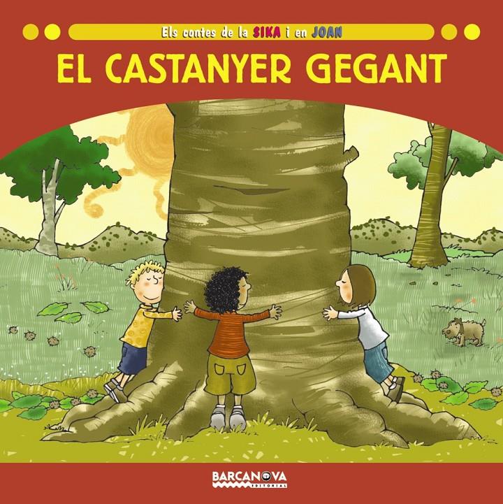 CASTANYER GEGANT, UN | 9788448923617 | BALDÓ, ESTEL/GIL, ROSA/SOLIVA, MARIA | Galatea Llibres | Llibreria online de Reus, Tarragona | Comprar llibres en català i castellà online