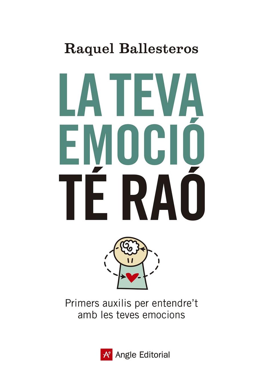 LA TEVA EMOCIÓ TÉ RAÓ | 9788417214609 | BALLESTEROS CABÓS, RAQUEL | Galatea Llibres | Librería online de Reus, Tarragona | Comprar libros en catalán y castellano online