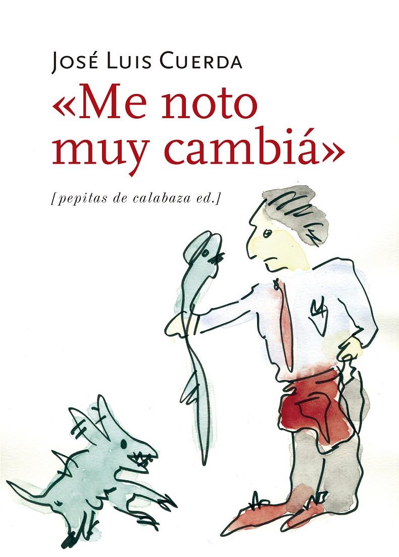 ME NOTO MUY CAMBIÁ | 9788415862598 | CUERDA, JOSÉ LUIS | Galatea Llibres | Librería online de Reus, Tarragona | Comprar libros en catalán y castellano online