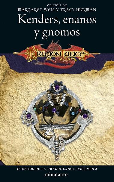 CUENTOS DE LA DRAGONLANCE 2/6 KENDERS, ENANOS Y GNOMOS | 9788445011270 | HICKMAN, TRACY / MARGARET WEIS | Galatea Llibres | Llibreria online de Reus, Tarragona | Comprar llibres en català i castellà online