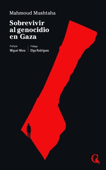 SOBREVIVIR AL GENOCIDIO EN GAZA | 9788412799668 | MUSHTAHA, MAHMOUD | Galatea Llibres | Llibreria online de Reus, Tarragona | Comprar llibres en català i castellà online