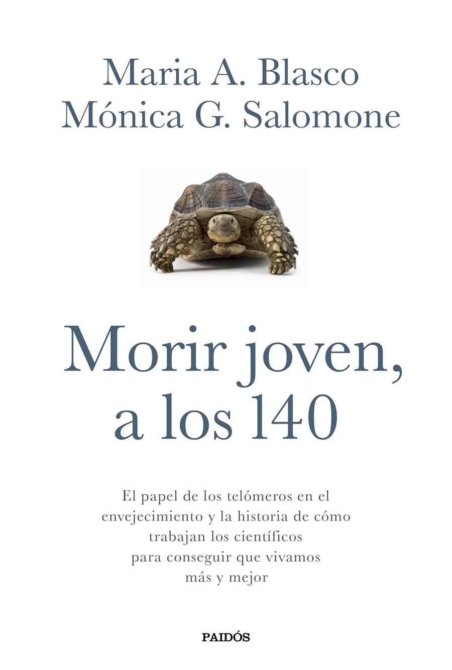 MORIR JOVEN, A LOS 140 | 9788449332067 | BLASCO, MARIA / MÓNICA G. SALOMONE | Galatea Llibres | Librería online de Reus, Tarragona | Comprar libros en catalán y castellano online