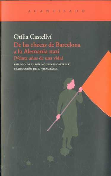 DE LAS CHECAS DE BARCELONA A LA ALEMANIA NAZI | 9788496834835 | CASTELLVI, OTILIA | Galatea Llibres | Librería online de Reus, Tarragona | Comprar libros en catalán y castellano online
