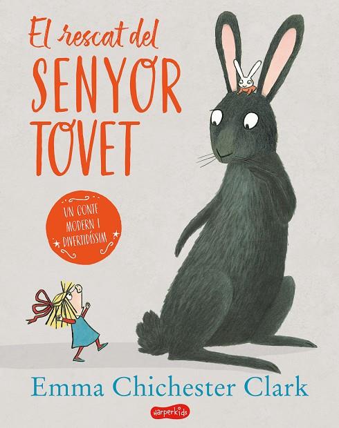 EL RESCAT DEL SENYOR TOVET | 9788417222796 | CHICHESTER CLARK, EMMA | Galatea Llibres | Librería online de Reus, Tarragona | Comprar libros en catalán y castellano online