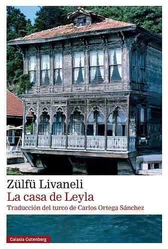 LA CASA DE LEYLA | 9791387605698 | LIVANELI, ZÜLFÜ | Galatea Llibres | Librería online de Reus, Tarragona | Comprar libros en catalán y castellano online