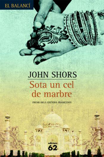 SOTA UN CEL DE MARBRE | 9788429760767 | SHORS, JOHN | Galatea Llibres | Llibreria online de Reus, Tarragona | Comprar llibres en català i castellà online