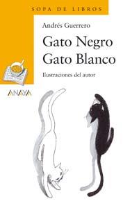 GATO NEGRO, GATO BLANCO | 9788466747103 | GUERRERO, ANDRES | Galatea Llibres | Llibreria online de Reus, Tarragona | Comprar llibres en català i castellà online