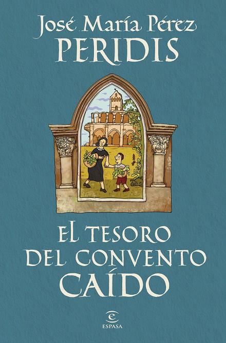 EL TESORO DEL CONVENTO CAÍDO | 9788467078893 | PERIDIS | Galatea Llibres | Llibreria online de Reus, Tarragona | Comprar llibres en català i castellà online