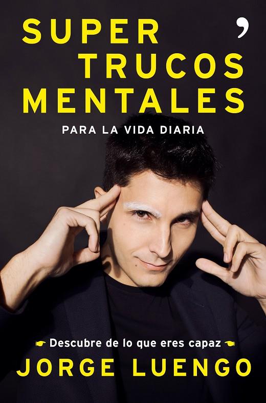 SUPERTRUCOS  MENTALES PARA LA VIDA DIARIA | 9788499986562 | LUENGO, JORGE | Galatea Llibres | Llibreria online de Reus, Tarragona | Comprar llibres en català i castellà online