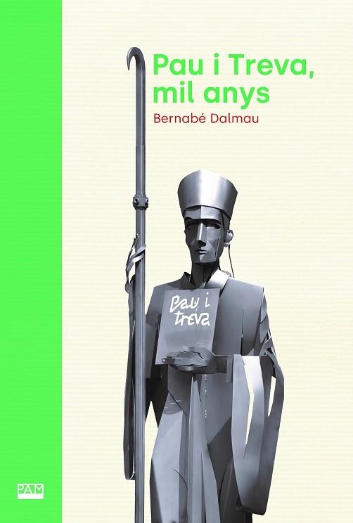 PAU I TREVA, MIL ANYS | 9788491913900 | DALMAU, BERNABÉ | Galatea Llibres | Librería online de Reus, Tarragona | Comprar libros en catalán y castellano online