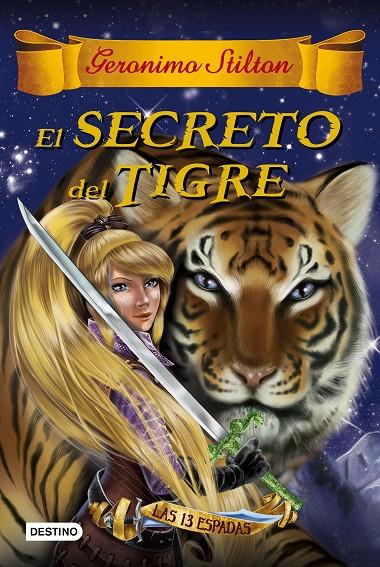EL SECRETO DEL TIGRE (LAS TRECE ESPADAS, 3) | 9788408159407 | Galatea Llibres | Llibreria online de Reus, Tarragona | Comprar llibres en català i castellà online