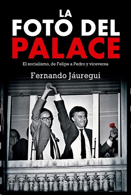 LA FOTO DEL PALACE | 9788413844275 | JÁUREGUI, FERNANDO | Galatea Llibres | Librería online de Reus, Tarragona | Comprar libros en catalán y castellano online