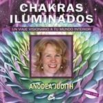 CHAKRAS ILUMINADOS + DVD | 9788484452454 | ANODEA, JUDITH | Galatea Llibres | Librería online de Reus, Tarragona | Comprar libros en catalán y castellano online