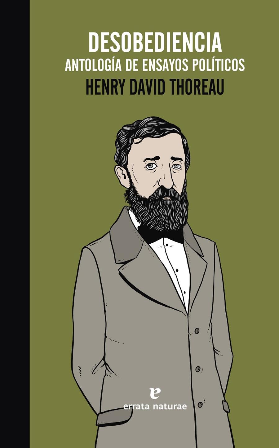 DESOBEDIENCIA. ANTOLOGÍA DE ENSAYOS POLÍTICOS | 9788416544028 | THOREAU, HENRY DAVID | Galatea Llibres | Llibreria online de Reus, Tarragona | Comprar llibres en català i castellà online