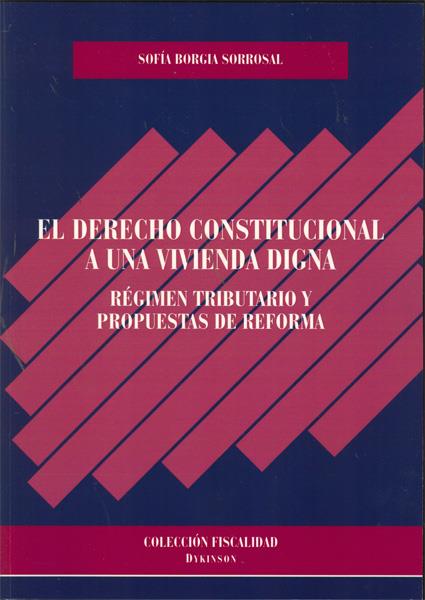 DERECHO CONSTITUCIONAL A UNA VIVIENDA DIGNA, EL | 9788498497953 | BORGIA, SOFIA | Galatea Llibres | Librería online de Reus, Tarragona | Comprar libros en catalán y castellano online
