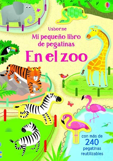 EN EL ZOO PEQUEÑO LIBRO DE PEGATINAS | 9781474960939 | AA.VV | Galatea Llibres | Librería online de Reus, Tarragona | Comprar libros en catalán y castellano online