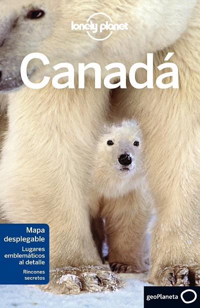 CANADÁ LONELY PLANET 2017 | 9788408165279 | MILLER, KORINA/TANG, PHILLIP/MCCARTHY, CAROLYN/WALKER, BENEDICT/KARLIN, ADAM/LEE, JOHN/BAINBRIDGE, J | Galatea Llibres | Llibreria online de Reus, Tarragona | Comprar llibres en català i castellà online