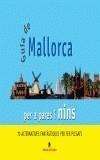GUIA DE MALLORCA PER A PARES I NINS : 70 ALTERNATIVES PER FE | 9788495317803 | CIFRE REIG, CRISTINA | Galatea Llibres | Librería online de Reus, Tarragona | Comprar libros en catalán y castellano online