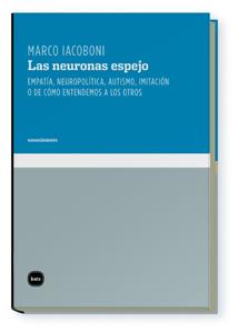 NEURONAS ESPEJO | 9788496859548 | IACOBONI, MARCO | Galatea Llibres | Librería online de Reus, Tarragona | Comprar libros en catalán y castellano online