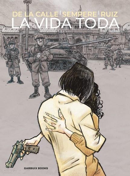 LA VIDA TODA | 9788419393739 | DE LA CALLE, ÁNGEL | Galatea Llibres | Llibreria online de Reus, Tarragona | Comprar llibres en català i castellà online
