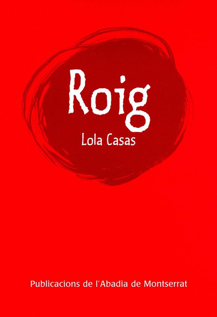 ROIG | 9788498830965 | CASAS PEÑA, LOLA | Galatea Llibres | Librería online de Reus, Tarragona | Comprar libros en catalán y castellano online