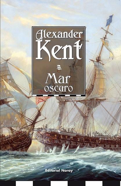 MAR OSCURO | 9788474861907 | KENT, ALEXANDER | Galatea Llibres | Llibreria online de Reus, Tarragona | Comprar llibres en català i castellà online