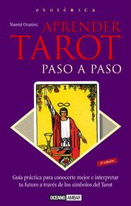 APRENDER TAROT PASO A PASO | 9788475562278 | OZANIEC, NAOMI | Galatea Llibres | Llibreria online de Reus, Tarragona | Comprar llibres en català i castellà online