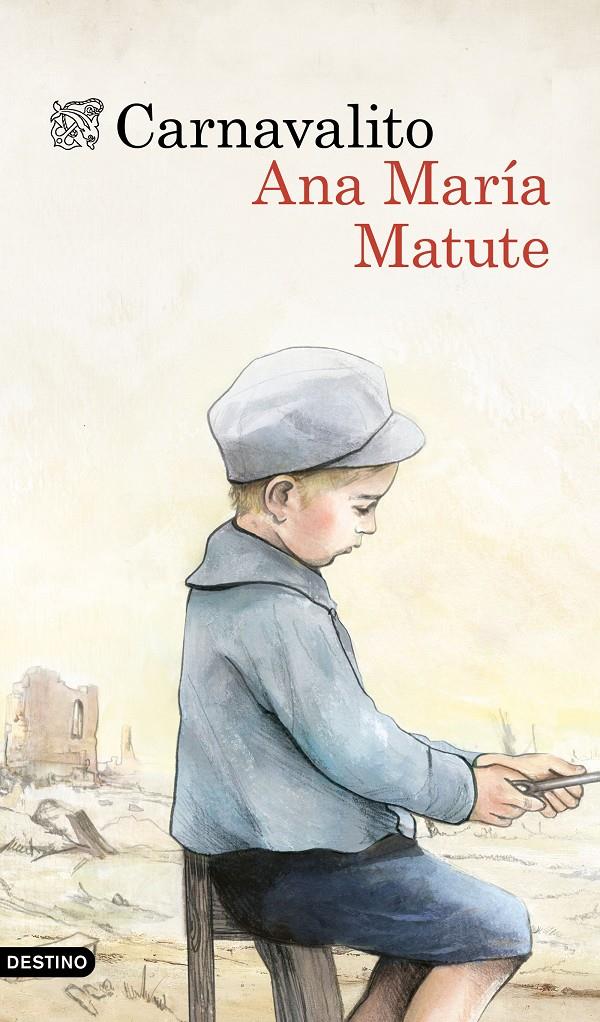 CARNAVALITO | 9788423349135 | MATUTE, ANA MARIA | Galatea Llibres | Llibreria online de Reus, Tarragona | Comprar llibres en català i castellà online