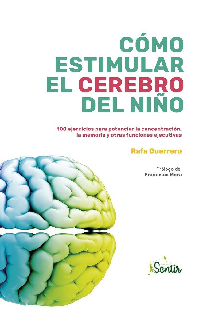 CÓMO ESTIMULAR EL CEREBRO DEL NIÑO | 9788426727046 | GUERRERO, RAFA | Galatea Llibres | Llibreria online de Reus, Tarragona | Comprar llibres en català i castellà online
