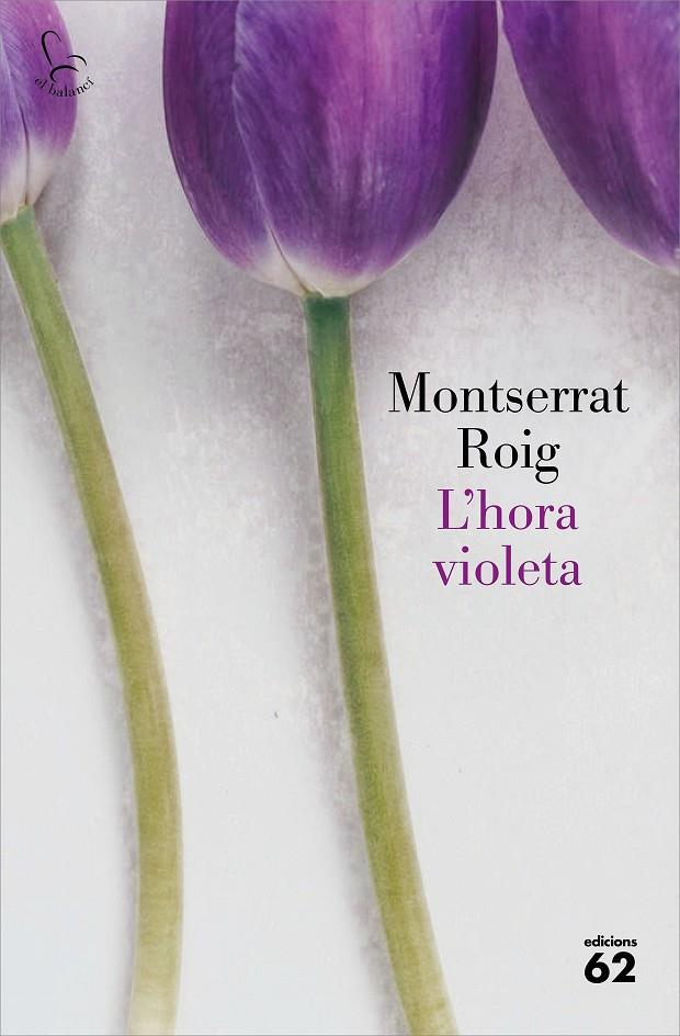 L'HORA VIOLETA | 9788429778342 | ROIG, MONTSERRAT | Galatea Llibres | Librería online de Reus, Tarragona | Comprar libros en catalán y castellano online
