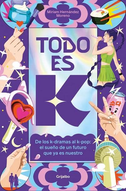 TODO ES K | 9788425374050 | HERNÁNDEZ MORENO, MIRIAM | Galatea Llibres | Llibreria online de Reus, Tarragona | Comprar llibres en català i castellà online