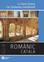 ROMÀNIC CATALÀ. LA TERRA FERMA I LA CATALUNYA MERIDIONAL | 9788441224339 | VARIOS AUTORES | Galatea Llibres | Librería online de Reus, Tarragona | Comprar libros en catalán y castellano online