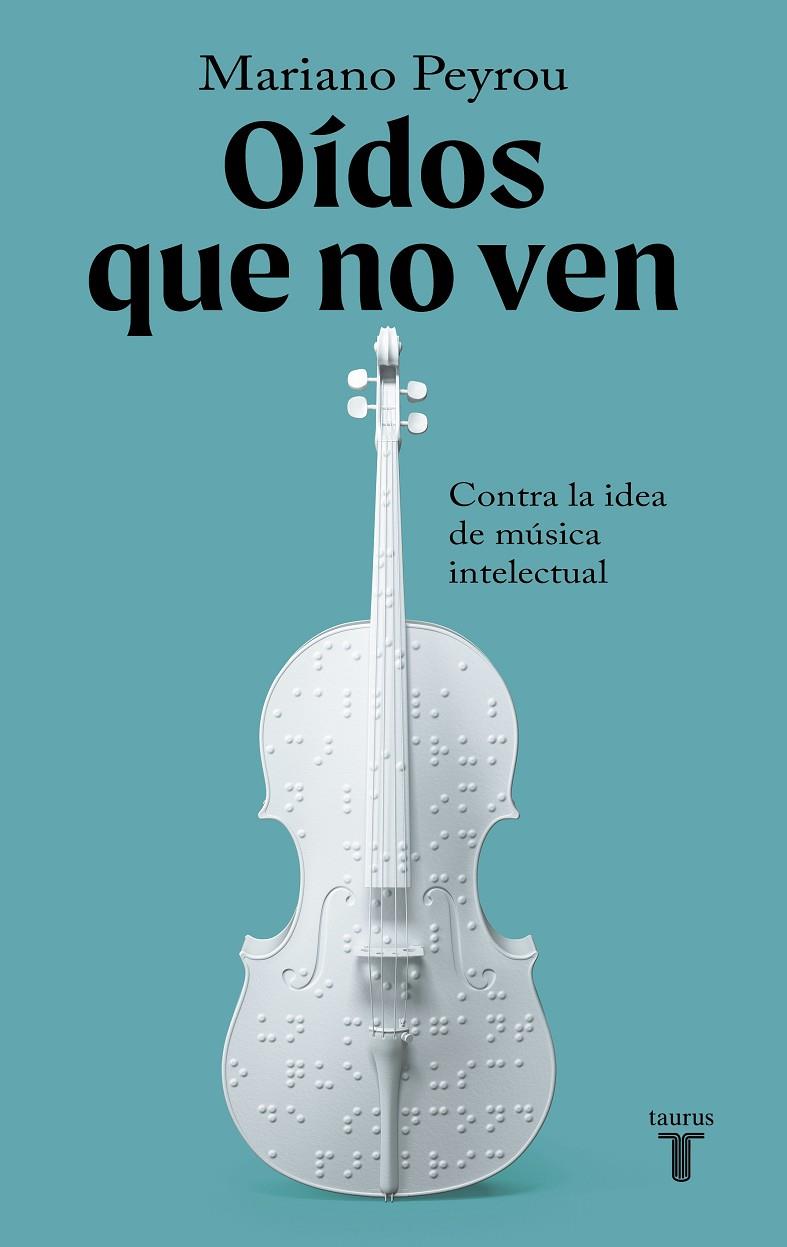 OÍDOS QUE NO VEN | 9788430624492 | PEYROU, MARIANO | Galatea Llibres | Llibreria online de Reus, Tarragona | Comprar llibres en català i castellà online