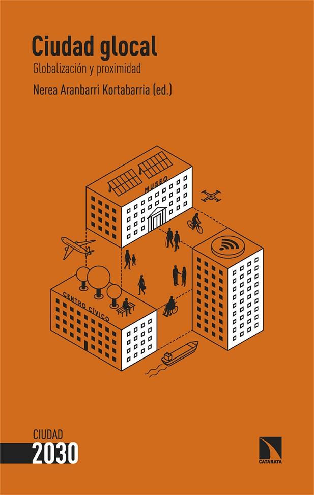 CIUDAD  GLOCAL | 9788413529288 | ARANBARRI KORTABARRIA, NEREA | Galatea Llibres | Librería online de Reus, Tarragona | Comprar libros en catalán y castellano online