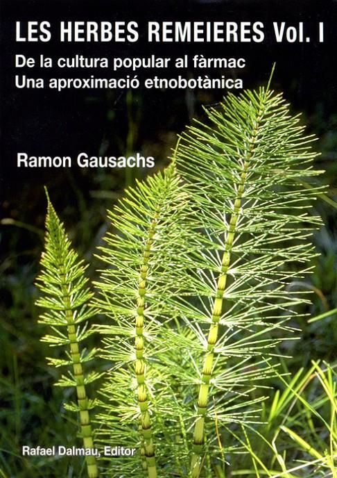 LES HERBES REMEIERES, VOL. I | 9788423208081 | GAUSACHS I CALVET, RAMON | Galatea Llibres | Llibreria online de Reus, Tarragona | Comprar llibres en català i castellà online